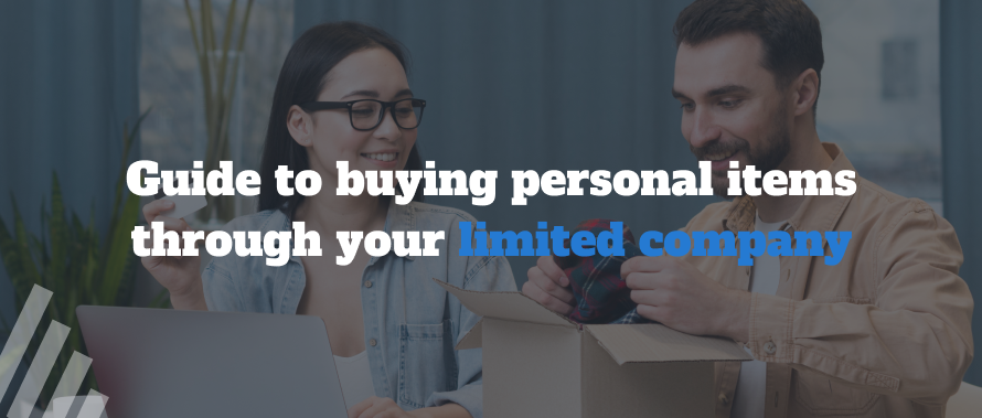 Guide to buying personal items through your limited company